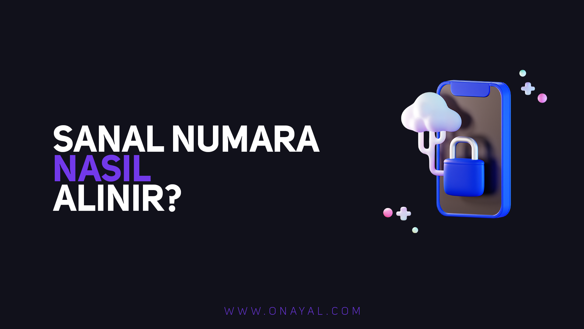 Sanal Numara ile Güvenli ve Hızlı Online Doğrulama